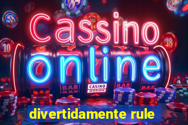 divertidamente rule