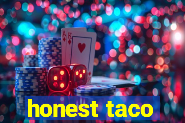 honest taco