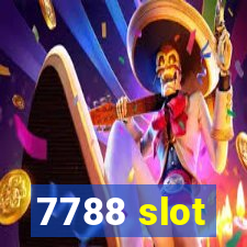 7788 slot