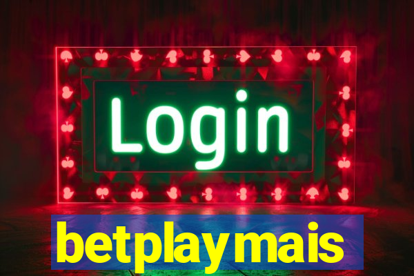 betplaymais