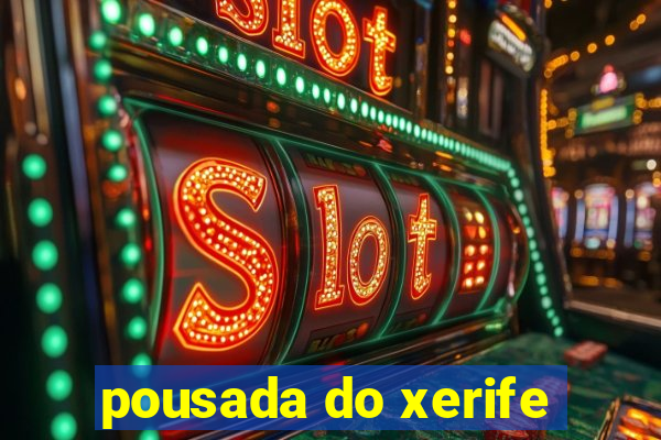 pousada do xerife