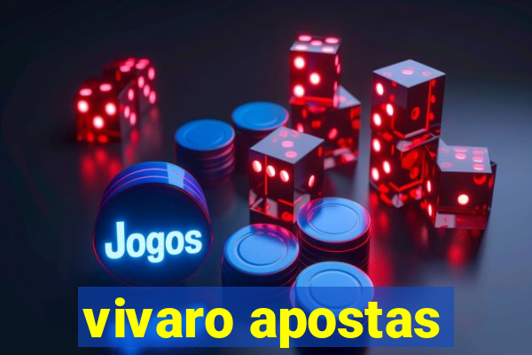 vivaro apostas