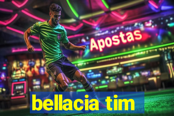 bellacia tim