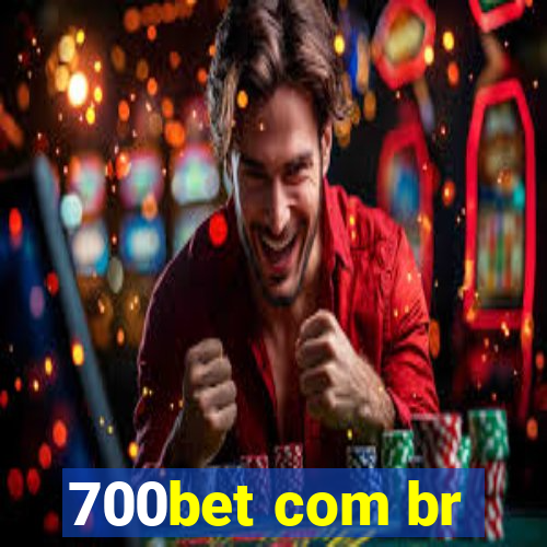 700bet com br