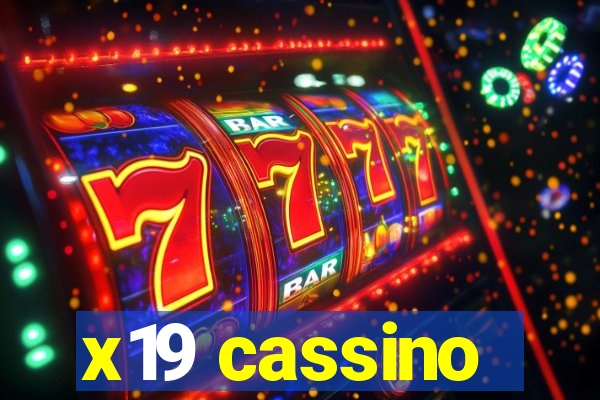 x19 cassino