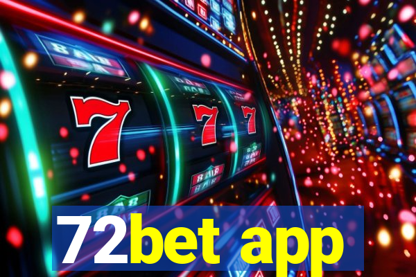 72bet app