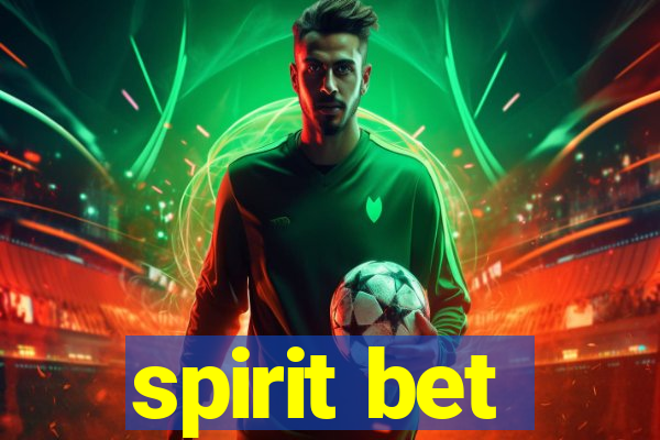 spirit bet