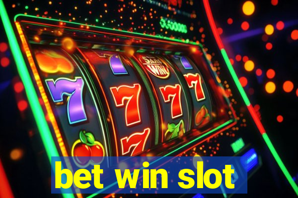 bet win slot