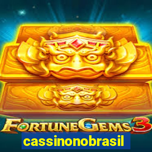 cassinonobrasil