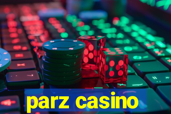 parz casino