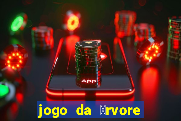 jogo da 谩rvore demo gr谩tis