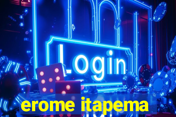 erome itapema