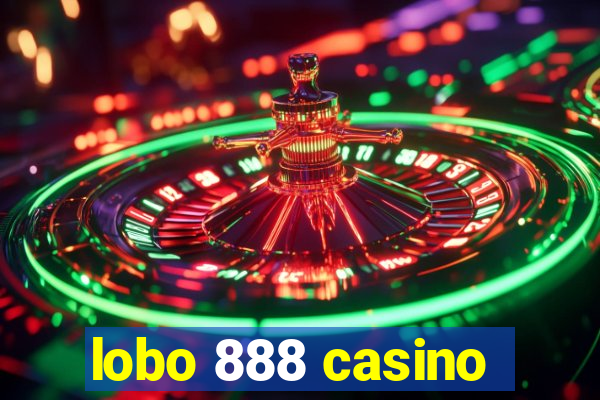 lobo 888 casino