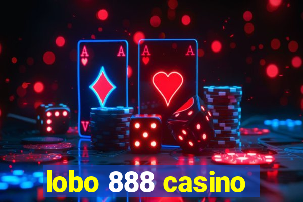 lobo 888 casino