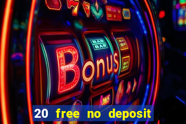 20 free no deposit casino us