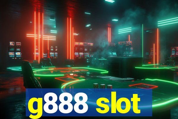 g888 slot