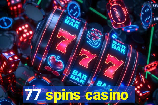 77 spins casino