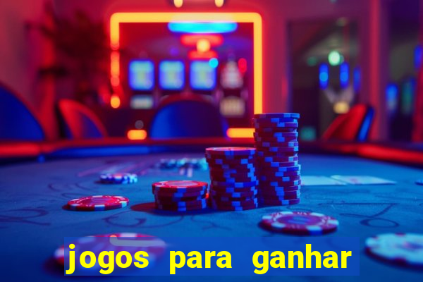 jogos para ganhar dinheiro na blaze