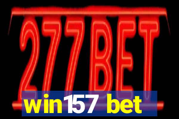 win157 bet