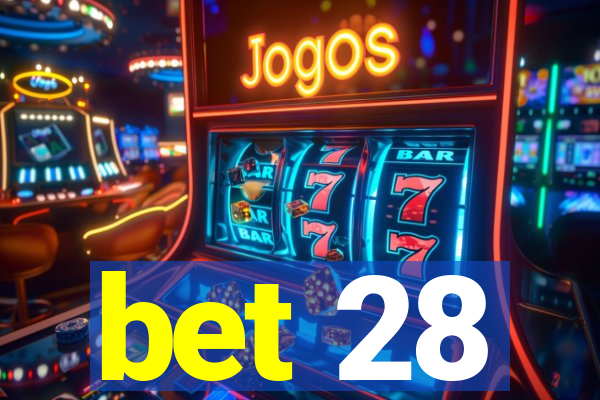 bet 28