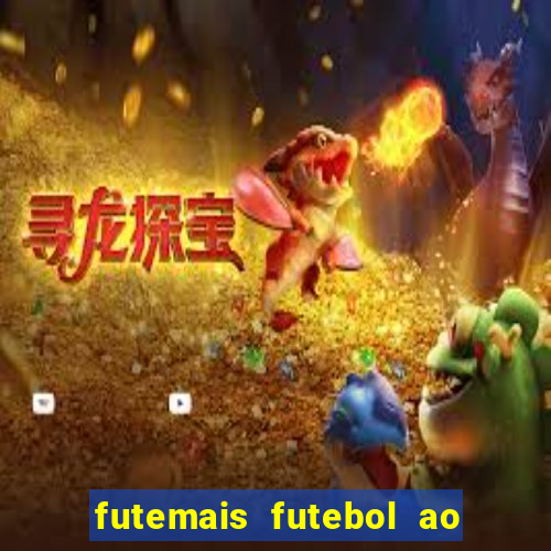 futemais futebol ao vivo hoje