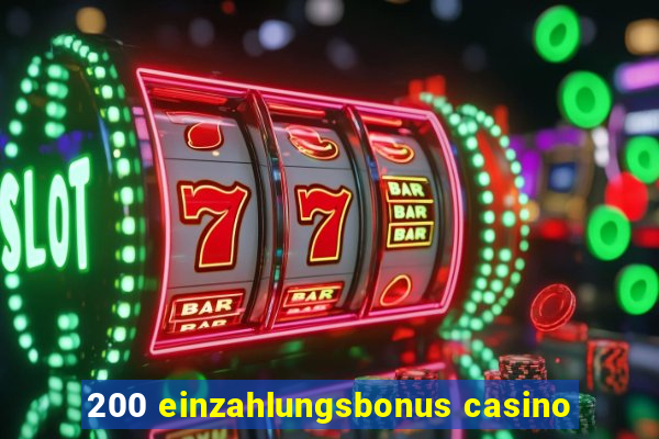 200 einzahlungsbonus casino