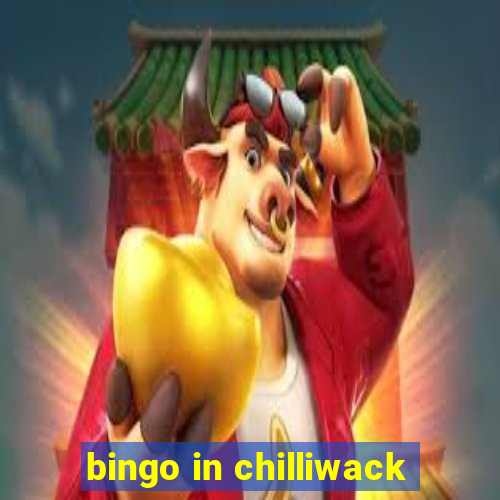 bingo in chilliwack