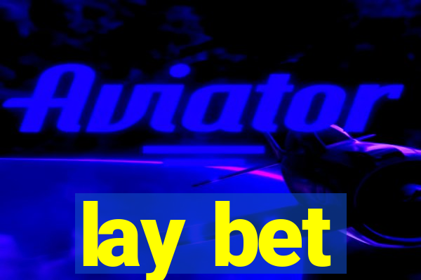 lay bet