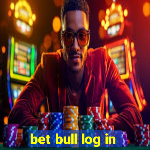 bet bull log in