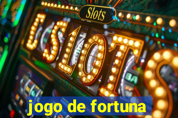 jogo de fortuna