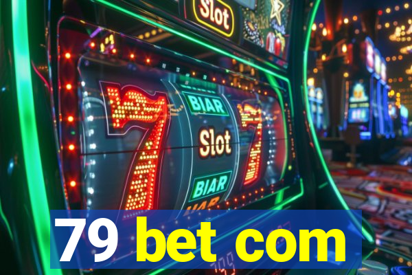 79 bet com