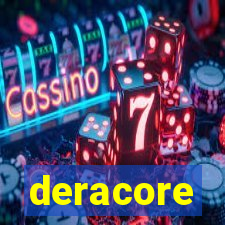 deracore