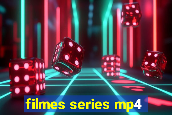 filmes series mp4