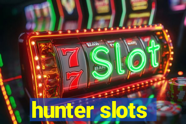 hunter slots