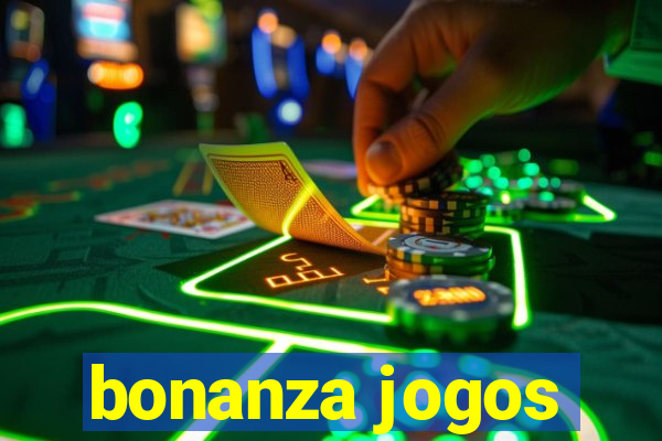 bonanza jogos