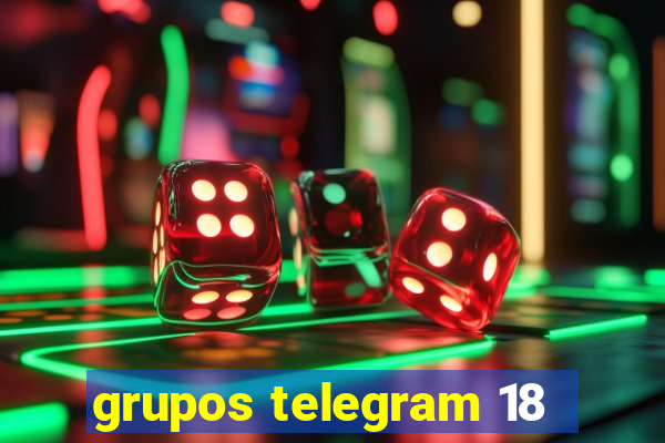 grupos telegram 18