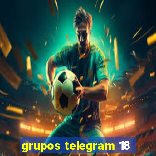 grupos telegram 18