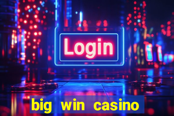 big win casino online gcash