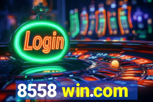 8558 win.com