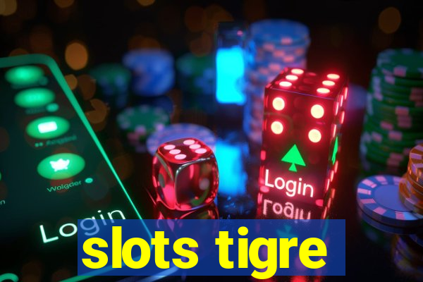 slots tigre