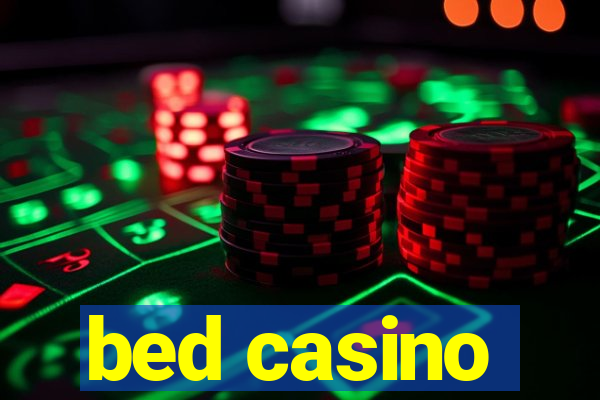 bed casino