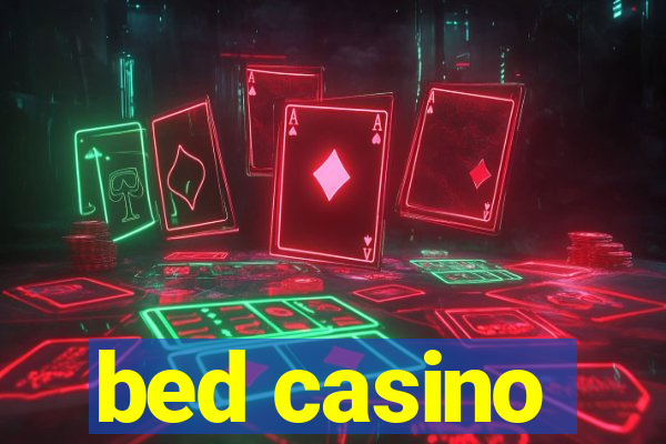 bed casino