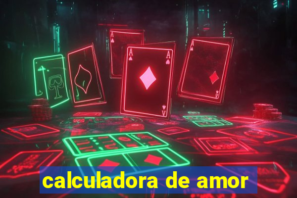 calculadora de amor