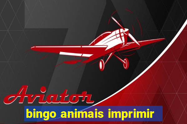 bingo animais imprimir