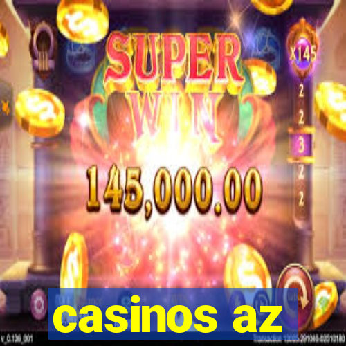 casinos az