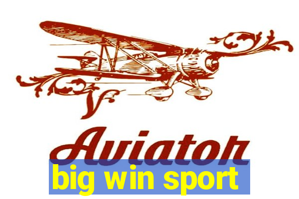 big win sport