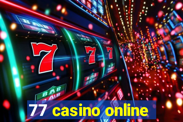 77 casino online