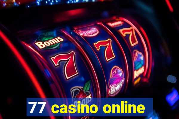 77 casino online