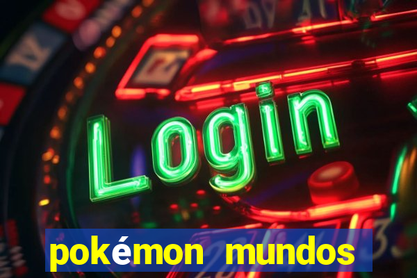 pokémon mundos elementais download apk