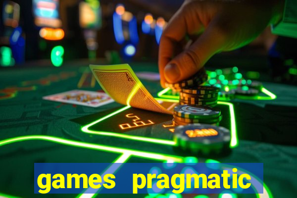 games pragmatic play slots